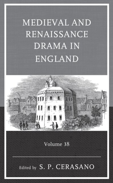 S. P. Cerasano - Medieval and Renaissance Drama in England, E-bok