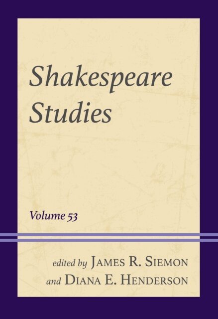Diana E. Henderson, James R. Siemon - Shakespeare Studies, E-bok