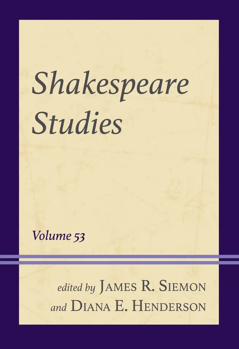 Diana E. Henderson, James R. Siemon - Shakespeare Studies, Häftad. Tillgänglighet: Kommande