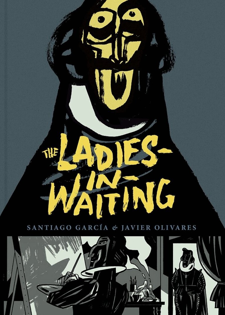 Santiago Garcia - Ladies-in-Waiting, Inbunden