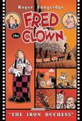 Fred the Clown In... The Iron Duchess