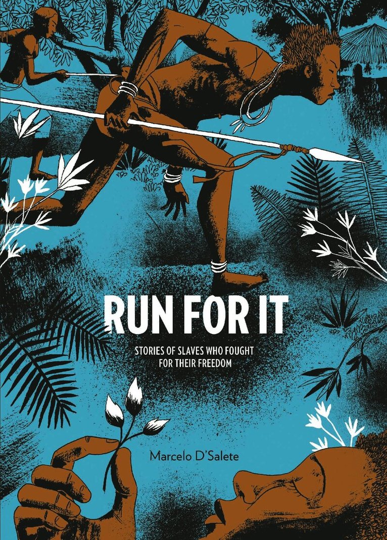 Marcelo D'Salete - Run For It, Inbunden