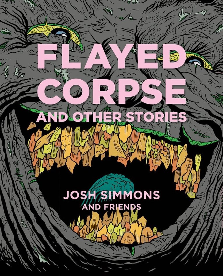 Josh Simmons - Flayed Corpse and Other Stories, Inbunden