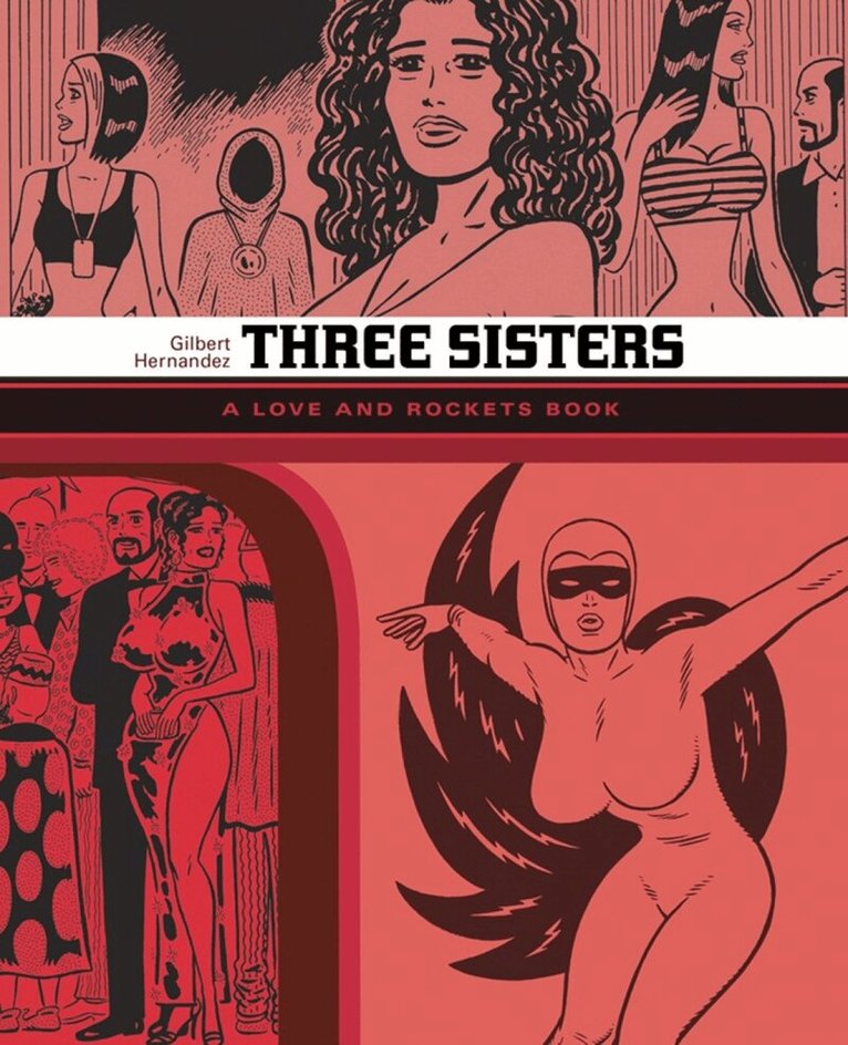 Gilbert Hernandez - THREE SISTERS, Häftad