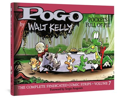 Pogo: The Complete Syndicated Comic Strips Vol.7 by Walt Kelly