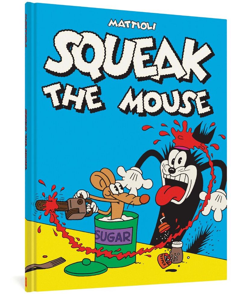 Massimo Mattioli - Squeak the Mouse, Inbunden