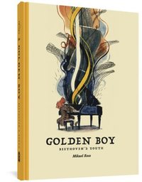 Golden Boy: Beethoven's Adolescence