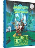 Walt Disney's Mickey and Donald Fantastic Futures: Classic Tales with a 22nd Century Twist