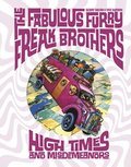 The Fabulous Furry Freak Brothers: High Times and Misdemeanors