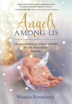 Wanda Rosseland - ANGELS AMONG US, Häftad. Tillgänglighet: Lägg i varukorg
