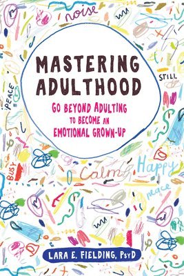 Lara E Fielding - Mastering Adulthood, Häftad. Tillgänglighet: Lägg i varukorg