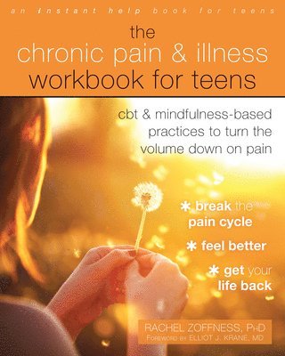 Rachel Zoffness - Chronic Pain and Illness Workbook for Teens, Häftad