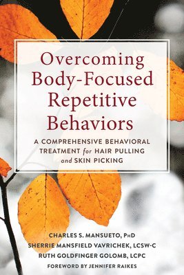 Charles Mansueto - Overcoming Body-Focused Repetitive Behaviors, Häftad