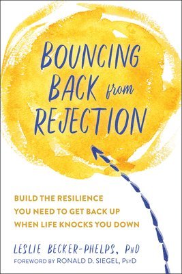 Leslie Becker-Phelps - Bouncing Back from Rejection, Häftad