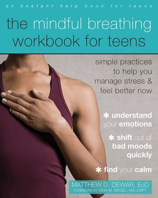 Matthew Dewar - The Mindful Breathing Workbook for Teens, Häftad. Tillgänglighet: Lägg i varukorg