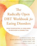 Radically Open DBT Workbook for Eating Disorders