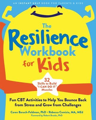 Caren Baruch-Feldman PhD, Rebecca Comizio - The Resilience Workbook for Kids, Häftad. Tillgänglighet: Lägg i varukorg