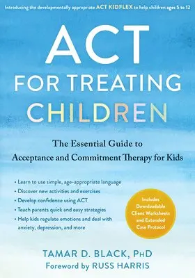Tamar D. Black - ACT for Treating Children, Häftad. Tillgänglighet: Lägg i varukorg
