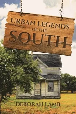 Deborah Lamb - Urban Legends of the South, Häftad. Tillgänglighet: Lägg i varukorg