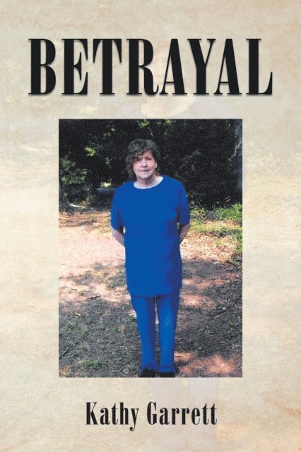 Kathy Garrett - Betrayal, E-bok. Tillgänglighet: Lägg i varukorg