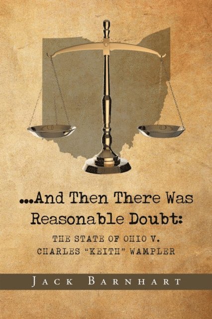 Jack Barnhart - ...And Then There Was Reasonable Doubt, E-bok