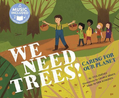 Vita Jiménez - We Need Trees!: Caring for Our Planet, Häftad