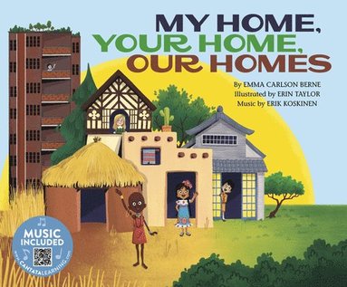 Emma Carlson Berne - My Home, Your Home, Our Homes, Häftad