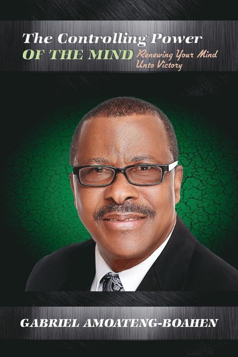 Gabriel Amoateng-Boahen - Controlling Power of the Mind, Häftad