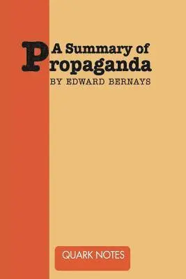 Notes Quark - Summary of Propaganda by Edward Bernays, Häftad. Tillgänglighet: Lägg i varukorg