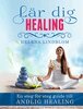 Helena Lindblom - Lär dig healing, E-bok