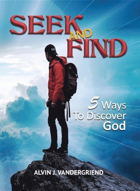 Alvin J. Vander Griend - Seek and Find, E-bok