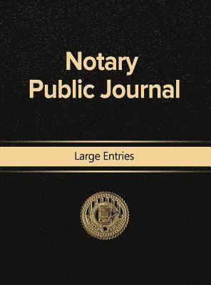 Notary Public - Notary Public Journal Large Entries, Inbunden