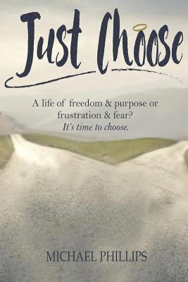Michael Phillips - Just Choose, Häftad
