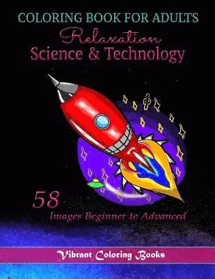 Vibrant Coloring Books - Coloring Book For adults Relaxation Science & Technology, Häftad. Tillgänglighet: Lägg i varukorg