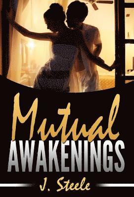 J Steele - Mutual Awakenings, Inbunden