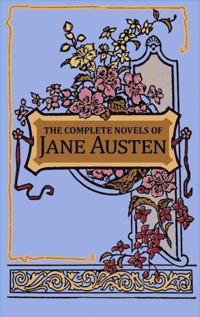 Jane Austen - Complete Novels of Jane Austen, E-bok