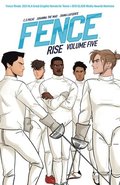 Fence: Rise