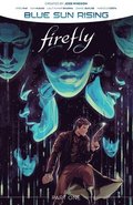 Firefly: Blue Sun Rising Vol. 1 SC