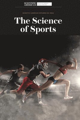 Scientific American Editors - The Science of Sports, Häftad. Tillgänglighet: Lägg i varukorg