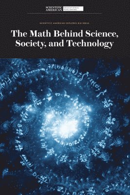 Scientific American Editors - The Math Behind Science, Society, and Technology, Inbunden. Tillgänglighet: Lägg i varukorg