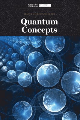 Scientific American Editors - Quantum Concepts, Häftad. Tillgänglighet: Lägg i varukorg