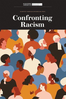 Scientific American Editors - Confronting Racism, Häftad. Tillgänglighet: Lägg i varukorg