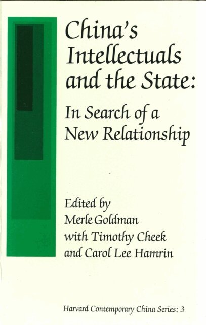 Carol Lee Hamrin, Timothy Cheek, Merle Goldman - China's Intellectuals and the State, E-bok