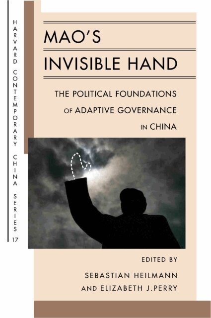 Elizabeth J. Perry, Sebastian Heilmann - Mao's Invisible Hand, E-bok