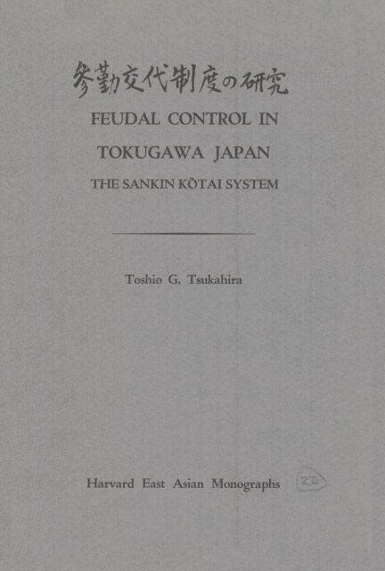 Toshio G. Tsukahira - Feudal Control in Tokugawa Japan, E-bok