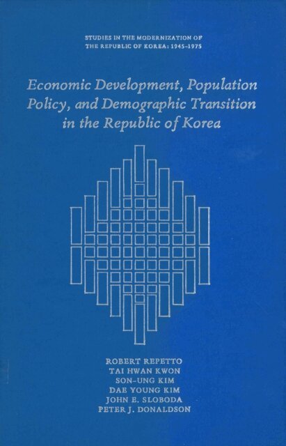 John E. Sloboda, Dae Young Kim, Son-Ung Kim, Tai Hwan Kwon, Robert Repetto - Economic Development, Population Policy, and Demographic Transition in the Republic of Korea, E-bok