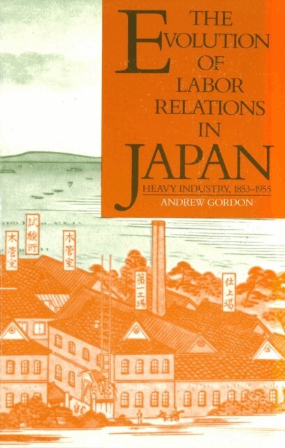 Andrew Gordon - Evolution of Labor Relations in Japan, E-bok