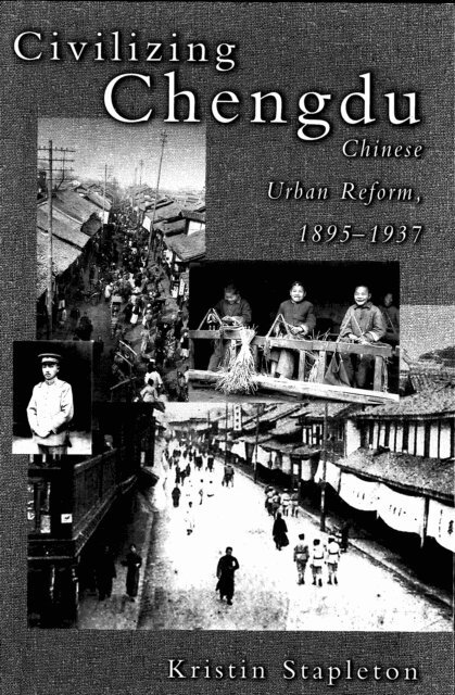 Kristin Stapleton - Civilizing Chengdu, E-bok