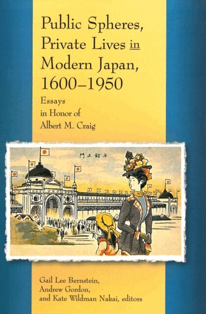 Kate Wildman Nakai, Andrew Gordon, Gail Bernstein - Public Spheres, Private Lives in Modern Japan, 1600-1950, E-bok