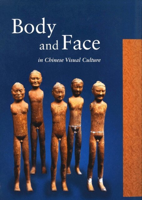 Katherine R. Tsiang, Hung Wu - Body and Face in Chinese Visual Culture, E-bok